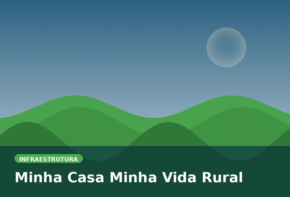 Minha Casa Minha Vida Rural